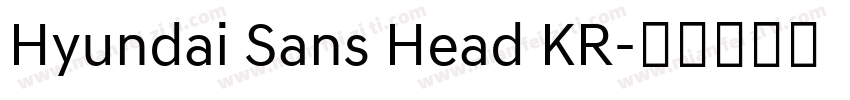 Hyundai Sans Head KR字体转换